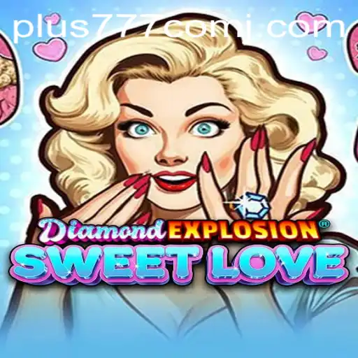 DiamondExplosionSweetLove: Unveiling the Enchanting World of Gems and Passion