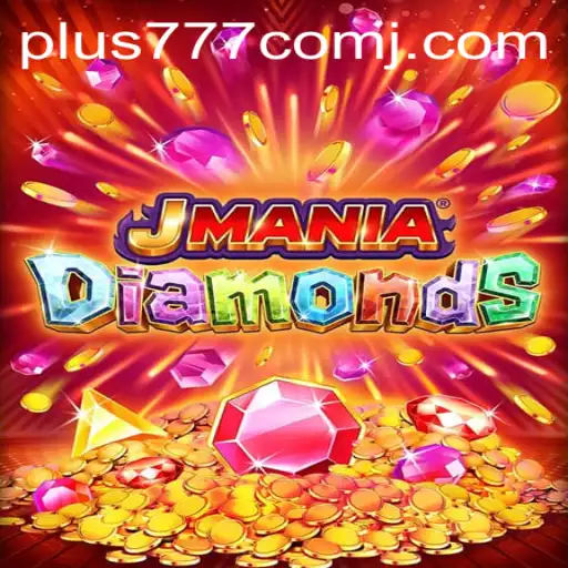 Unveiling the Exciting World of JManiaDiamonds - A Journey Beyond the Ordinary