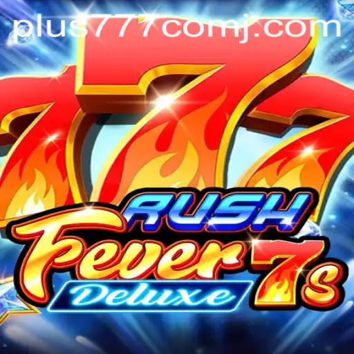 RushFever7sDeluxe: A Thrilling Journey in the World of Online Slots
