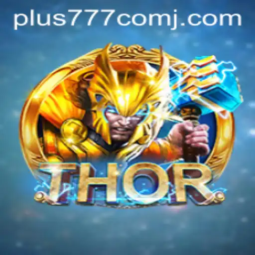 Discovering the Marvelous World of THOR and Exploring Plus 777 Com