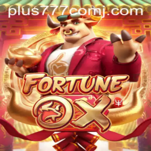 Discovering the Thrills of FortuneOx: Strategy and Fun with Plus 777 Com