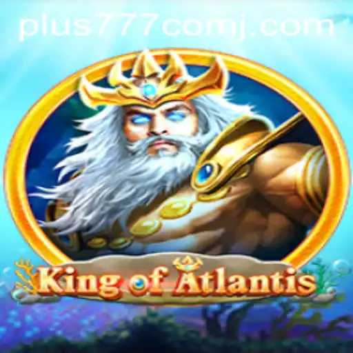Discover the Enchanting World of King of Atlantis at Plus 777 Com