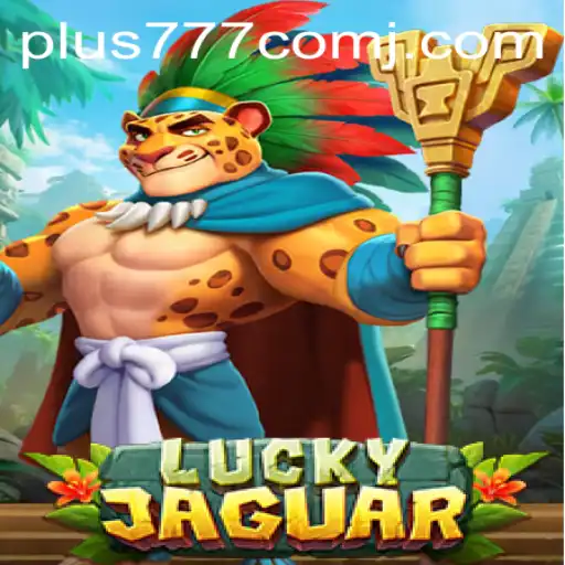 Exploring the Thrills of LuckyJaguar: A Casino Adventure with Plus 777 Com