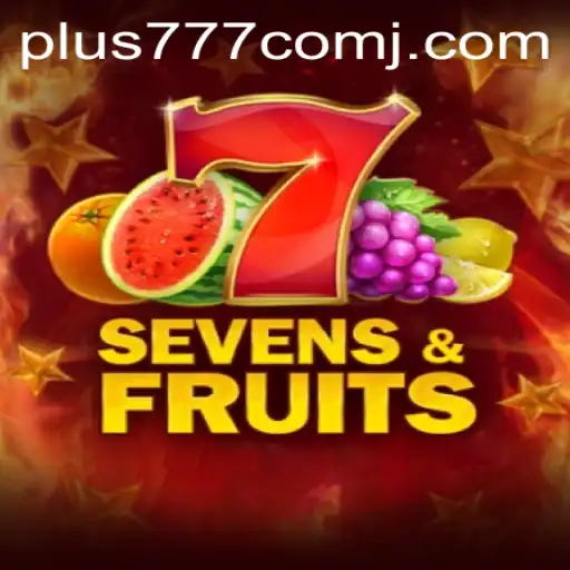 Unveiling SevensFruits: A Classic Slot Game Experience at Plus 777 Com