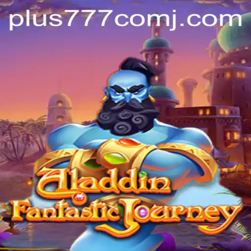 Exploring the Magic of Aladdin: A New Gaming Experience at Plus 777 Com