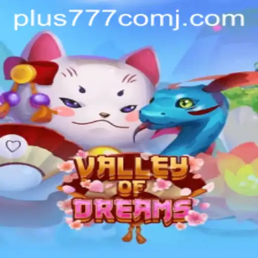 Discovering Valley of Dreams: A New Era in Gaming